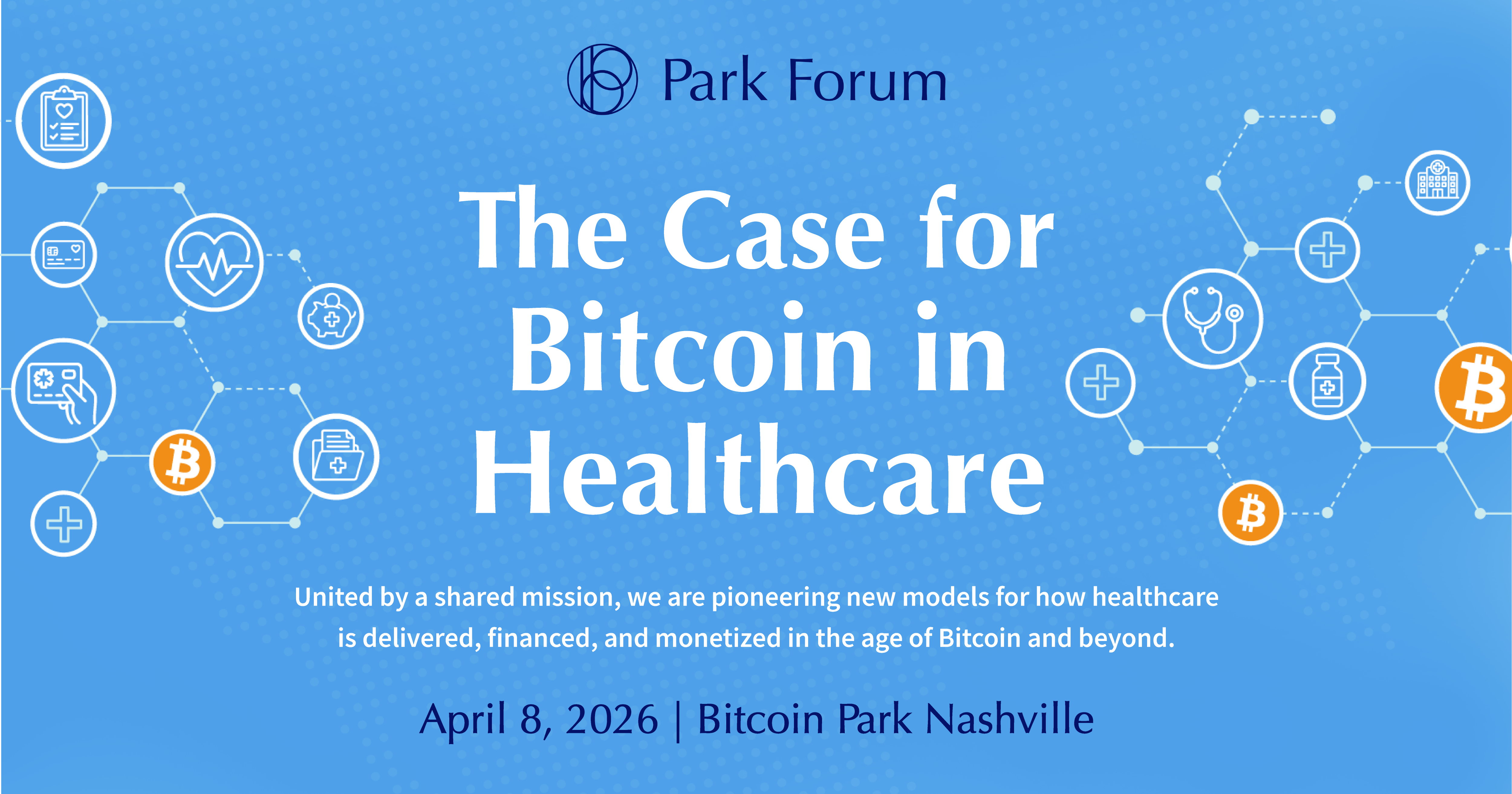 Park Forum: The Case for Bitcoin in Healthcare